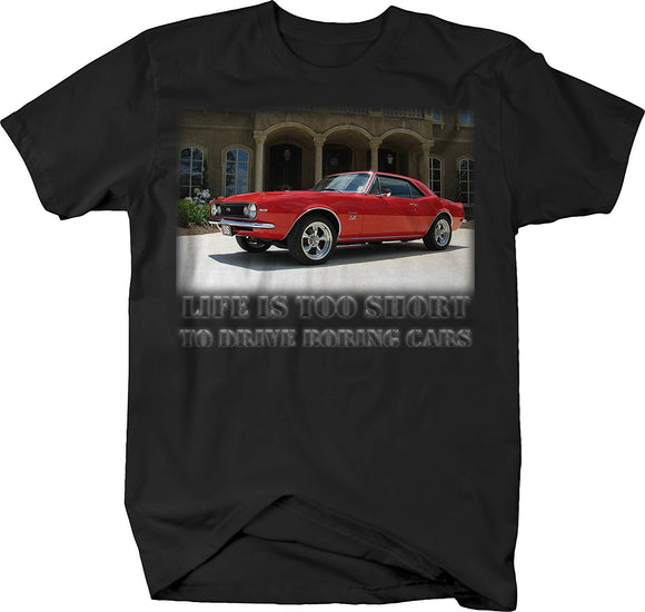 Life Is To Short to Drive Boring Cars T-shirt